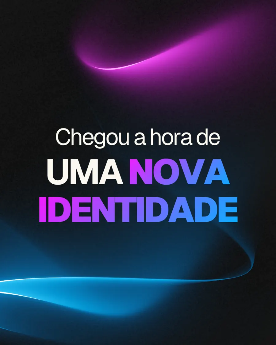 Post: Chegou a hora de uma nova identidade